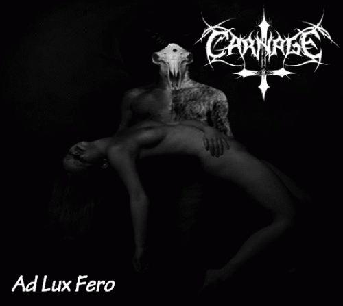 Carnage (BRA) : Ad Lux Fero